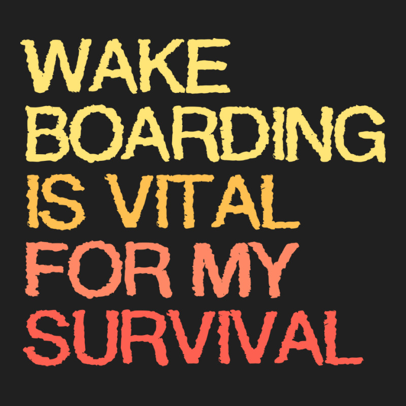 Wake Boarding Is Vital For My Survival Cute Ladies Polo Shirt by mesapehozajc | Artistshot