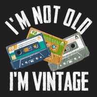 Birthday Im Not Old Im Vintage Vintage T-shirt | Artistshot