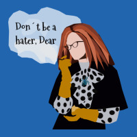 Don't Be A Hater Dear Pocket T-shirt | Artistshot