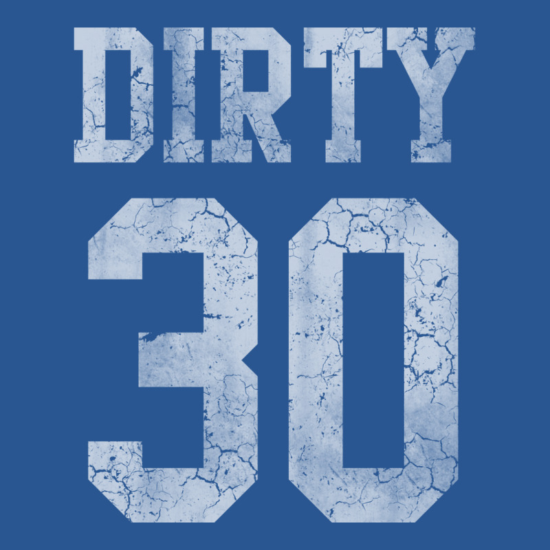 Dirty 30 Birthday Vintage T-Shirt by knapetolamj | Artistshot