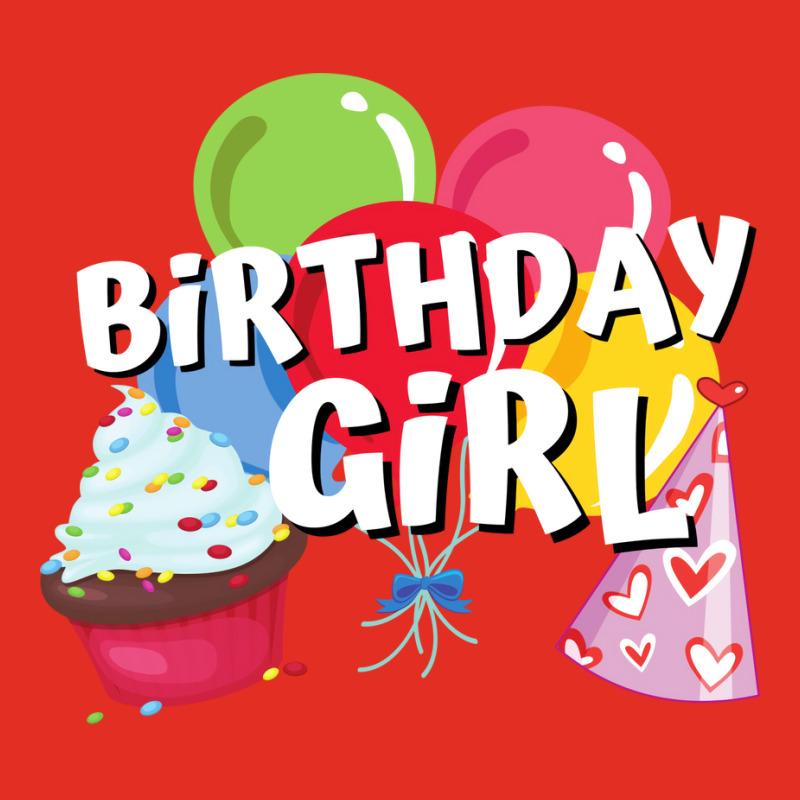 Birthday Girl Cool Graphic T-shirt | Artistshot