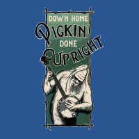 Down Home Pickin Done Upright Quote T-shirt | Artistshot