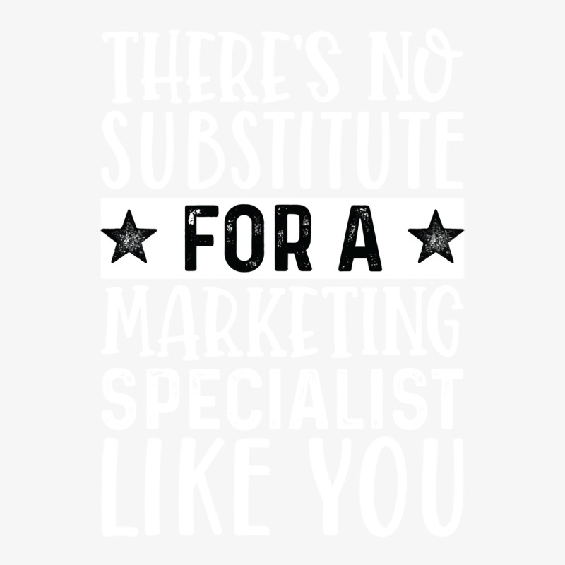 Theres No Substitue For A Marketing Specialist Lik Ladies Fitted T-Shirt by mangisoustac | Artistshot