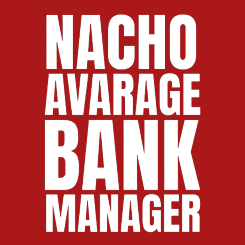 Nacho Average Bank Manager Tumblr Adjustable Cap by bendersauedn | Artistshot