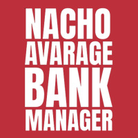 Nacho Average Bank Manager Tumblr Bucket Hat | Artistshot