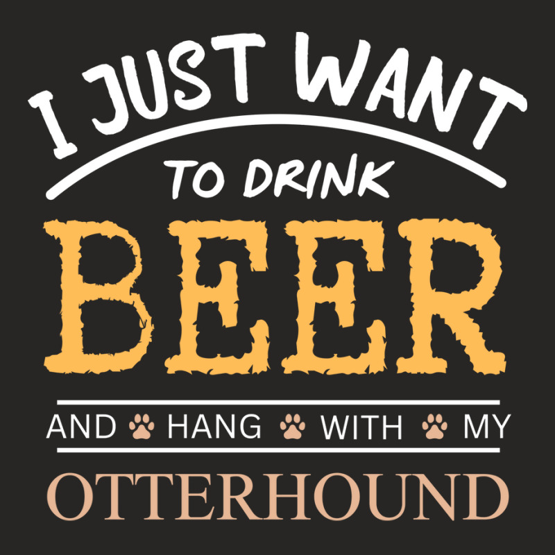 I Just Want To Drink Beer And Hang With My Otterho Ladies Fitted T-Shirt by ghamafasit | Artistshot