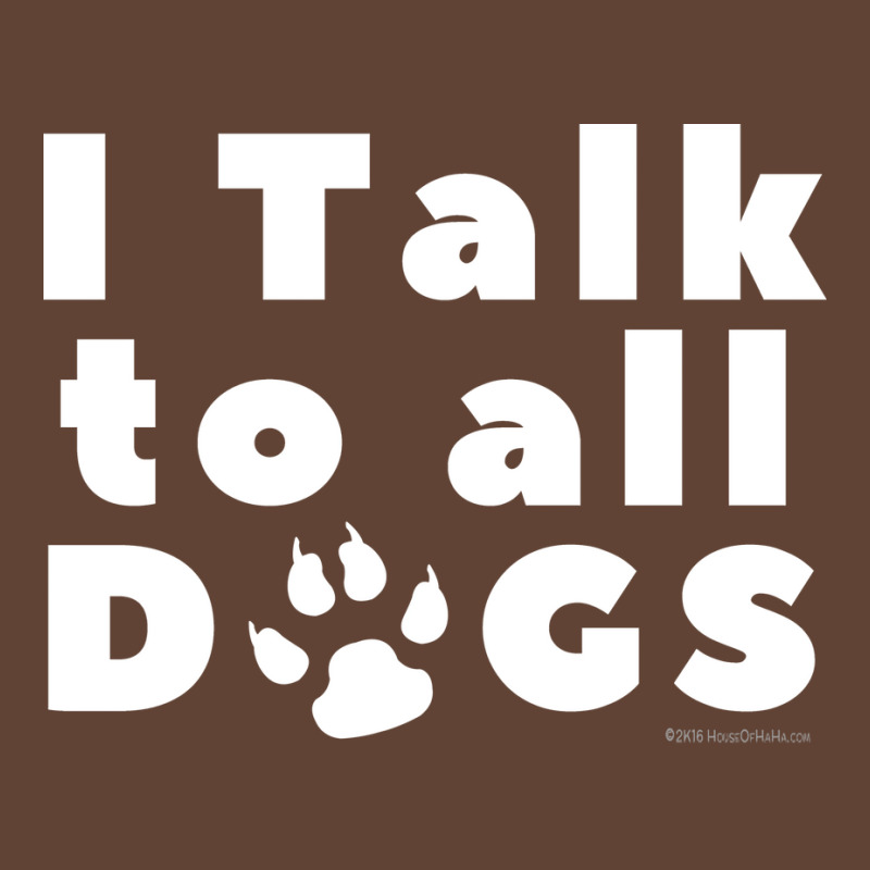 I Talk To Dogs Hipster Humor T-shirt | Artistshot