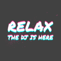 Relax The Dj Is Here Disc Jockey Gift Idea Music Vintage T-shirt | Artistshot