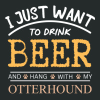 I Just Want To Drink Beer And Hang With My Otterho Women's Triblend Scoop T-shirt | Artistshot