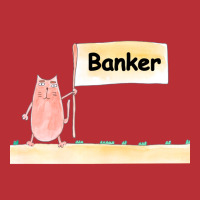 Banker Profession Work Job Cat Shows A Banner With T-shirt | Artistshot