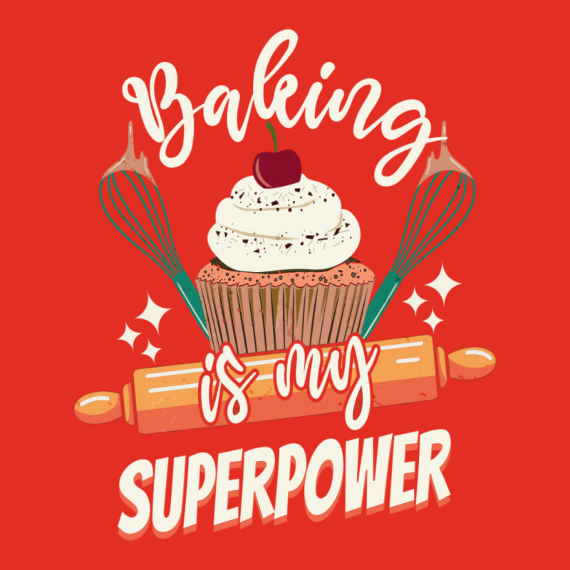 Baking Is My Superpower Funny Cupcake Cake Pastry Graphic T-shirt by valvikjbogi | Artistshot