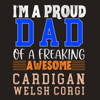 Im A Proud Dad Of A Freaking Awesome Cardigan Wels Tank Top | Artistshot