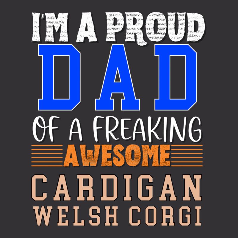 Im A Proud Dad Of A Freaking Awesome Cardigan Wels Vintage Hoodie by mungiuweetis | Artistshot