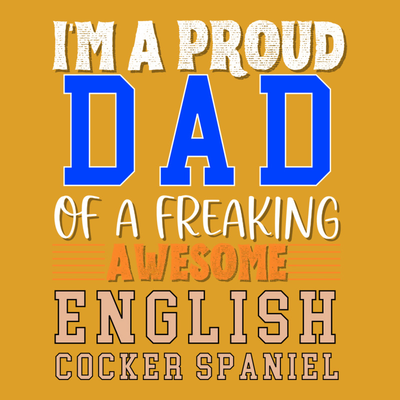 Im A Proud Dad Of A Freaking Awesome English Cocke T-Shirt by mungiuweetis | Artistshot