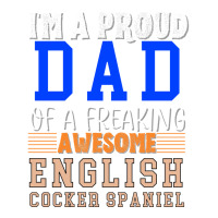 Im A Proud Dad Of A Freaking Awesome English Cocke Crewneck Sweatshirt | Artistshot