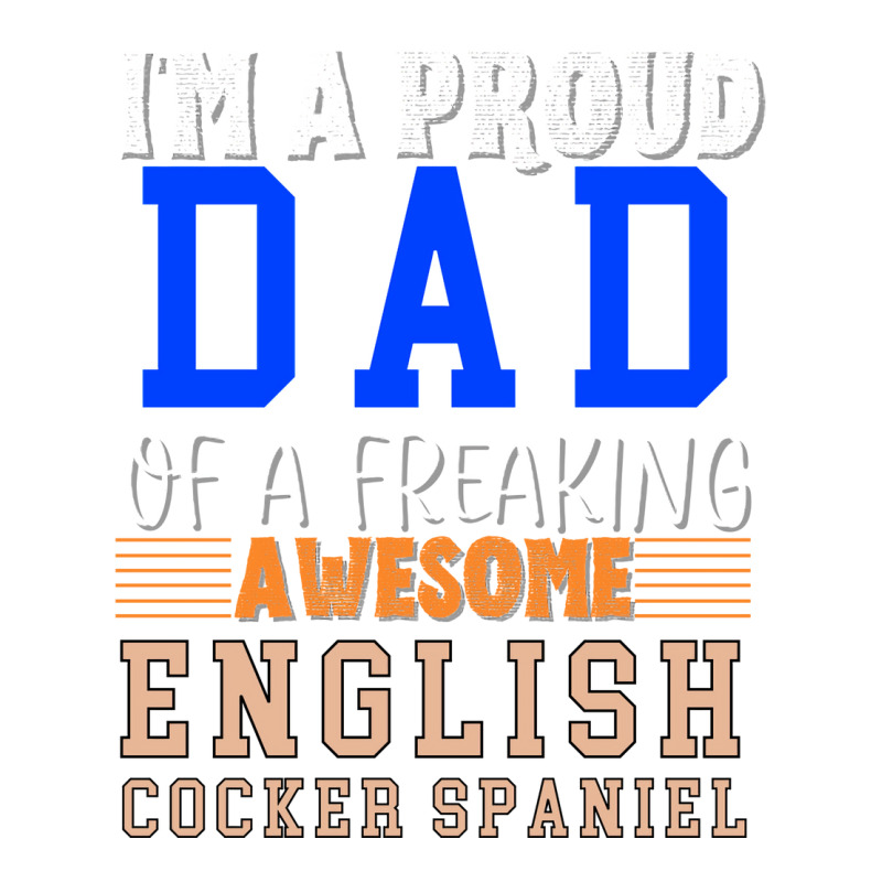 Im A Proud Dad Of A Freaking Awesome English Cocke Crewneck Sweatshirt by mungiuweetis | Artistshot