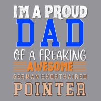 Im A Proud Dad Of A Freaking Awesome German Shorth 3/4 Sleeve Shirt | Artistshot