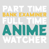 Part Time Bank Examiner Full Time Anime Watcher Hu V-neck Tee | Artistshot