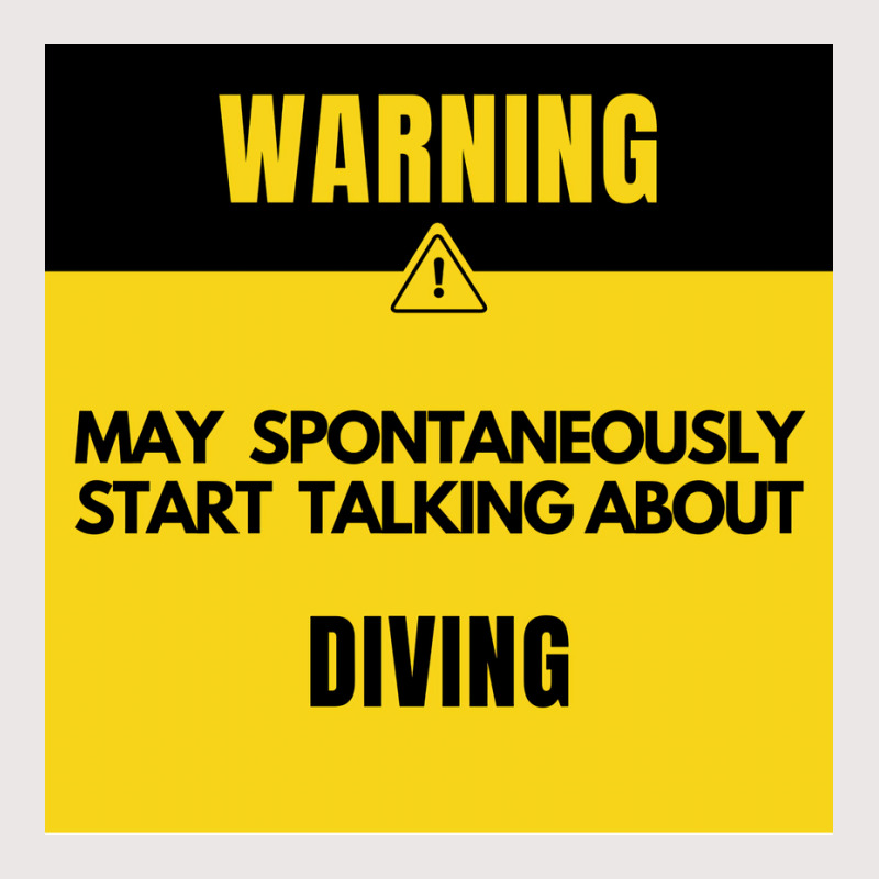 Funny Diving Warning May Spontaneously Start Talki Pocket T-shirt | Artistshot