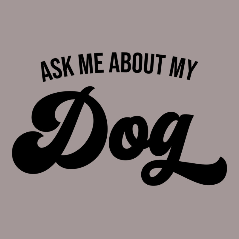 Ask Me About My Dog Music Summer Vintage Short by oskenmullerw | Artistshot