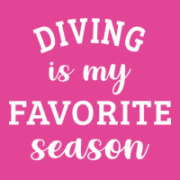 Diving Is My Favorite Season Diving Lover Gift Tra T-shirt | Artistshot