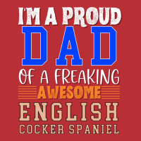 Im A Proud Dad Of A Freaking Awesome English Cocke T-shirt | Artistshot