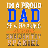 Im A Proud Dad Of A Freaking Awesome English Toy S T-shirt | Artistshot