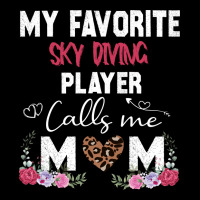 My Favorite Sky Diving Player Calls Me Mom Mother Lightweight Hoodie | Artistshot