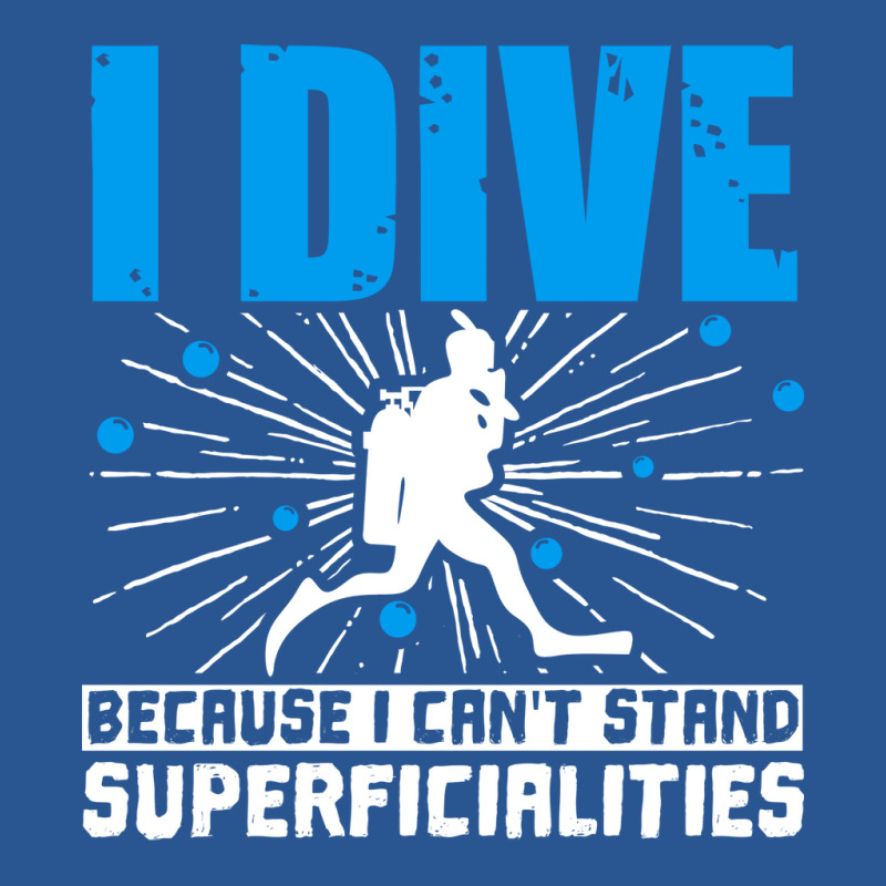 Scuba Diving I Dive Because I Cant Stand Superfici T-shirt | Artistshot