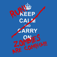 Keep Calm And Carry On   Run! Zombies Are Coming! Pocket T-shirt | Artistshot