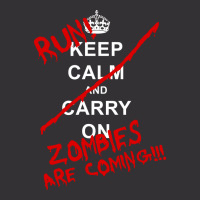 Keep Calm And Carry On   Run! Zombies Are Coming! Vintage Hoodie | Artistshot