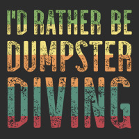 Id Rather Be Dumpster Diving Quote Exclusive T-shirt | Artistshot