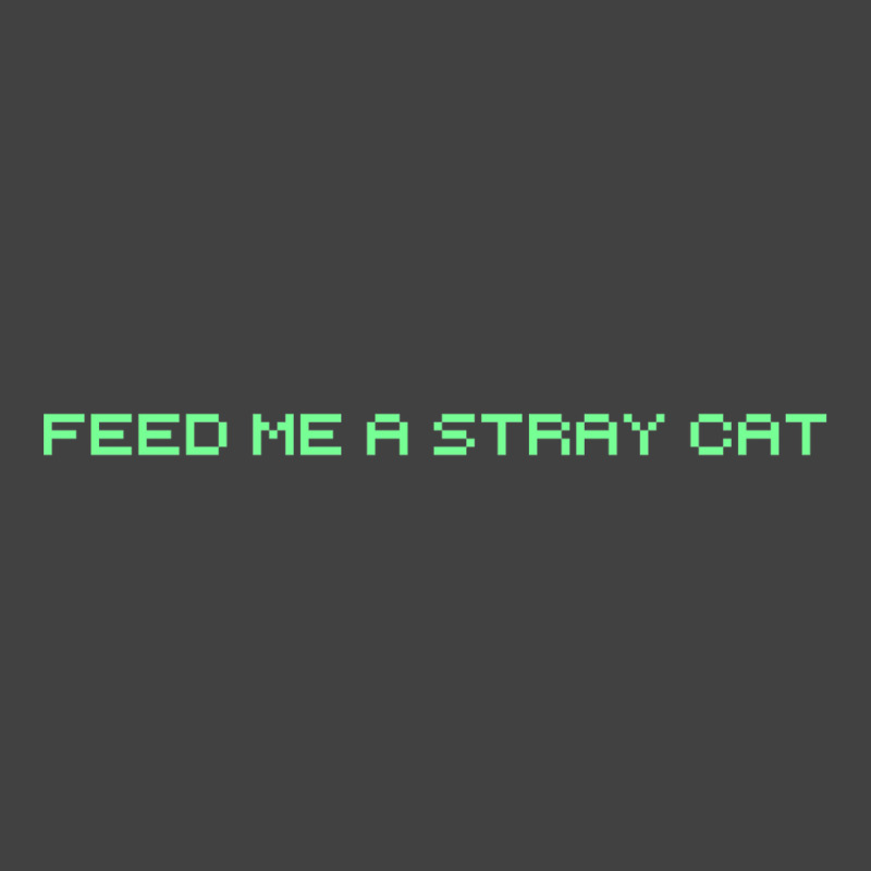 Feed Me A Stray Cat Vintage T-Shirt by keehanquakera | Artistshot