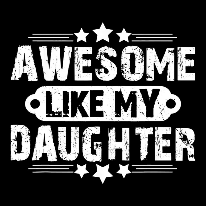 Awesome Like My Daughter Mothers Father's Day Gift V-neck Tee | Artistshot