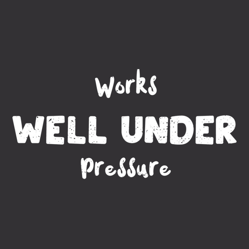 Works Well Under Pressure Humor Vintage Short | Artistshot