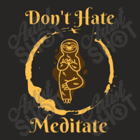 Dont Hate Meditate Ladies Fitted T-shirt | Artistshot