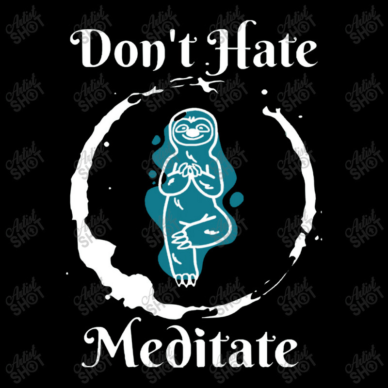 Dont Hate Meditate Baby Tee by luihbecik | Artistshot