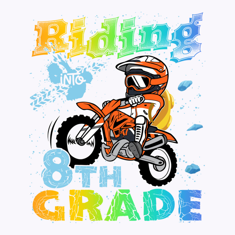 Back To School Riding Into 8th Grade Dirt Bike Bac Tank Top | Artistshot