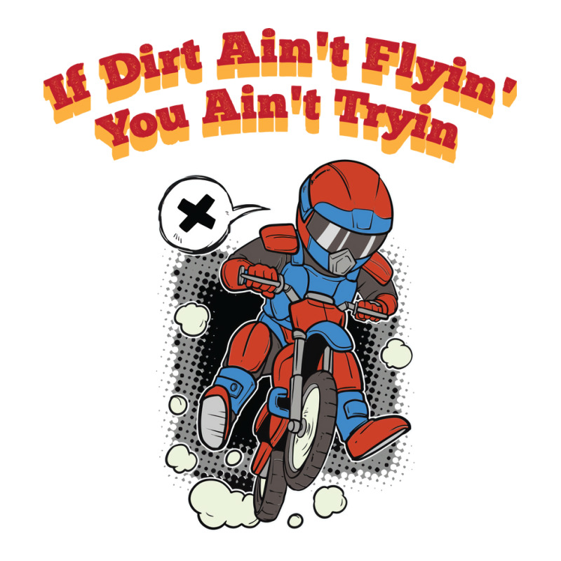 If Dirt Aint Flyin You Aitn Tryin Off Road Dirt Bi Men's T-shirt Pajama Set by wardhomugbed | Artistshot