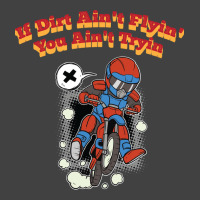 If Dirt Aint Flyin You Aitn Tryin Off Road Dirt Bi Vintage T-shirt | Artistshot