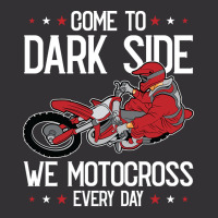 Come To The Dark Side We Motocross Every Day Dirt Vintage Hoodie | Artistshot