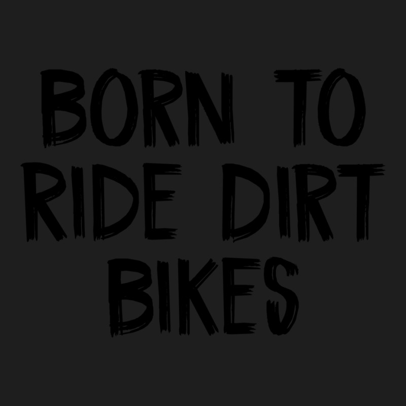 Born To Ride Dirt Bikes Stars Classic T-shirt | Artistshot