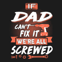 Dad Gift If Dad Cant Fix It Were All Screwed Hoodie & Jogger Set | Artistshot