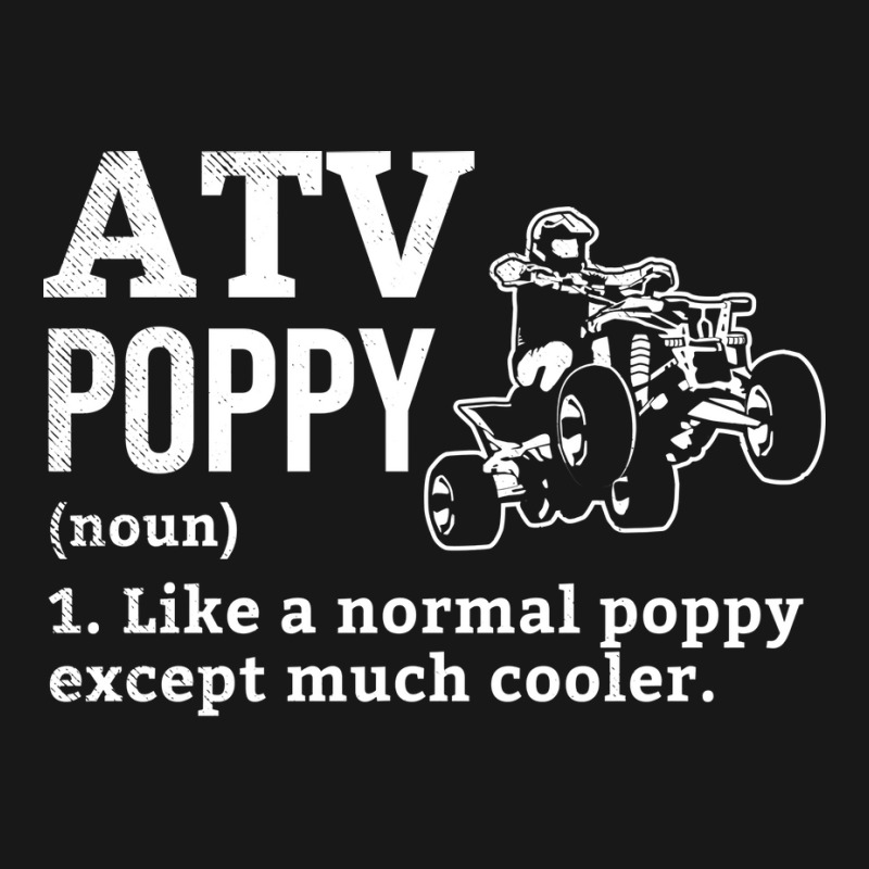 All Terrain Vehicles Poppy Funny Definition Theme Flannel Shirt | Artistshot