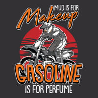 Mud Is For Makeup Gasoline Is For Perfume Dirt Bik Vintage Short | Artistshot