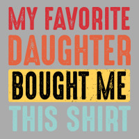 Dad  Dad And Daughter  My Favorite Daughter  Yello T-shirt | Artistshot