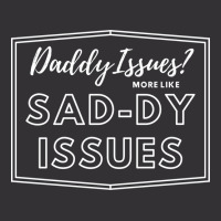 Daddy Issues Quote Vintage Hoodie | Artistshot