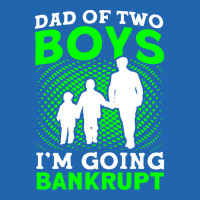 Fathers Day Dad Of Two Boys Im Going Bankrupt Dad Pocket T-shirt | Artistshot