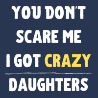 You Dont Scare Me I Got Crazy Daughters Nature Men Denim Jacket | Artistshot