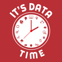 Data Engineering Data Analytics Its Data Time Data T-shirt | Artistshot